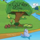 The Garden Crew Meet Stanley By Carolyn Harris Cover Image