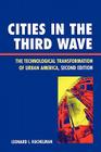 Cities in the Third Wave: The Technological Transformation of Urban America By Leonard I. Ruchelman Cover Image