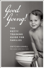 Good Going! [25-Pack]: The Potty Training Guide for Families By Gretchen Kinnell Cover Image