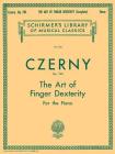 Art of Finger Dexterity, Op. 740 (Complete): Schirmer Library of Classics Volume 154 Piano Technique By Carl Czerny (Composer), Max Vogrich (Editor) Cover Image