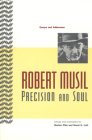 Precision and Soul: Essays and Addresses By Robert Musil, Burton Pike (Translated by), David S. Luft (Translated by) Cover Image