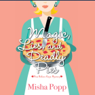 Magic, Lies, and Deadly Pies By Misha Popp, Tanya Eby (Read by) Cover Image