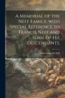 A Memorial of the Neff Family, With Special Reference to Francis Neff and Some of His Descendants; Cover Image