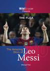 The Flea: The Amazing Story of Leo Messi (Soccer Stars) Cover Image