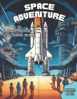 Space Adventure: A Captivating Kids Coloring Book, 51 Pages! Cover Image