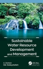 Sustainable Water Resource Development and Management By A. Zaman, MD Hedayetullah Cover Image