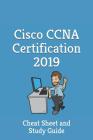 Cisco CCNA Certification 2019 - Cheat Sheet & Study Guide: Cheat Sheet and Study Guide Cover Image