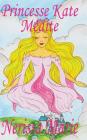 Princesse Kate Médite (Livre pour Enfants sur la Méditation Consciente, livre enfant, livre jeunesse, conte enfant, livre pour enfant, histoire pour e Cover Image