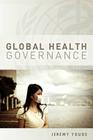 Global Health Governance By Jeremy Youde Cover Image