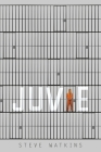 Juvie By Steve Watkins Cover Image