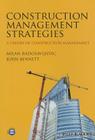 Construction Management Strategies: A Theory of Construction Management Cover Image