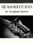 The Magnificent Seven for Saxophone Quartet By Giordano Muolo, Elmer Bernstein Cover Image