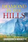 Diamond in the Hills: A Biography of Sadguru Sri Sri Arjun By Rabindranath Mohanty Cover Image