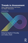 Trends in Assessment: Ideas, Opportunities, and Issues for Higher Education By Stephen P. Hundley (Editor), Caleb J. Keith (Editor) Cover Image