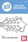 101 Tips for Mandolin By Philip John Berthoud Cover Image