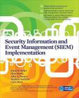 Security Information and Event Management (SIEM) Implementation (Network Pro Library) By David Miller, Shon Harris, Allen Harper Cover Image