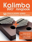 Kalimba Duo+ Songbook - 50 Folk & Gospel Songs für 2 MusikerInnen / for 2 musicians: Ohne Noten - No Music Notes + MP3 Sound downloads By Bettina Schipp, Reynhard Boegl Cover Image