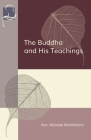 The Buddha and His Teachings By Narada Mahathera Cover Image