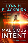 Malicious Intent By Lynn H. Blackburn Cover Image