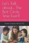 Let's Talk About.... the Best Circle Time Ever!!: Creating Meaningful Circle-Time Experiences Cover Image