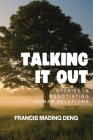 Talking it out By Francis Mading Deng Cover Image