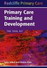 Primary Care Training and Development: The Tool Kit (Radcliffe Primary Care) Cover Image