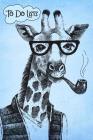 To-Do List Notebook Hipster Giraffe 2: 101 Pages of To Do Lists For You To Organize Your Life and Track What You Accomplish, Handy Compact Easy To Car By Bullet Journal Notebook Cover Image