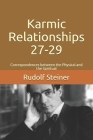 Karmic Relationships 27-29: Correspondences between the Physical and the Spiritual By Frederick Amrine (Translator), Rudolf Steiner Cover Image