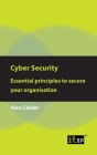 Cyber Security: Essential principles to secure your organisation Cover Image