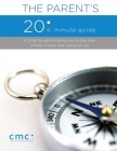 The Parent's 20 Minute Guide (Second Edition) By The Center for Motivation and Change Cover Image