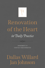 Renovation of the Heart in Daily Practice By Jan Johnson, Dallas Willard Cover Image