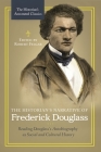 The Historian's Narrative of Frederick Douglass: Reading Douglass's Autobiography as Social and Cultural History (Historian's Annotated Classics) By Robert Felgar (Editor) Cover Image