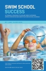 Swim School Success By Lane Harrison Cover Image
