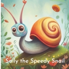 Sally the Speedy Snail Cover Image
