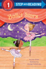 Ballet Stars (Step into Reading) By Joan Holub, Shelagh McNicholas (Illustrator) Cover Image