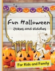 Fun Halloween Jokes and Riddles for Kids and Family By Sacha Rose Cover Image