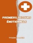 Premiers secours émotionnels: Comment se sentir mieux en temps de crise Cover Image