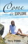Come & Explore: It's What We Do Cover Image