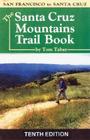 The Santa Cruz Mountains Trail Book By Tom Taber Cover Image