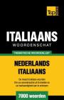 Thematische woordenlijst Nederlands-Italiaans - 7000 woorden By Andrey Taranov Cover Image