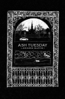 Ash Tuesday Cover Image