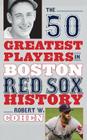 50 Greatest Players By Robert W. Cohen Cover Image
