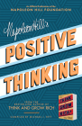 Napoleon Hill's Positive Thinking: 10 Steps to Health, Wealth, and Success (Official Publication of the Napoleon Hill Foundation) By Napoleon Hill Cover Image