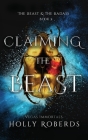 Claiming the Beast (Vegas Immortals: Death and the Last Vampire Book 5) By Holly Roberds Cover Image