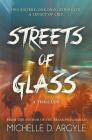 Streets of Glass By Michelle D. Argyle, Diane Dalton (Editor) Cover Image