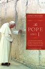 The Pope and I: How the Lifelong Friendship Between a Polish Jew and Pope John Paul II Advanced the Cause of Jewish-Christian Relation By Jerzy Kluger, Matthew Sherry (Translator), Gianfranco Di Simone (With) Cover Image