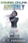 Anomaly By K. T. Hanna Cover Image