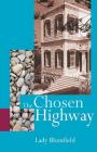 The Chosen Highway By Sara Lady Blomfield Cover Image