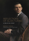 Reflections of Alan Turing: A Relative Story Cover Image