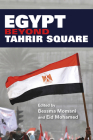 Egypt Beyond Tahrir Square By Bessma Momani (Editor), Eid Mohamed (Editor), Bessma Momani (Contribution by) Cover Image